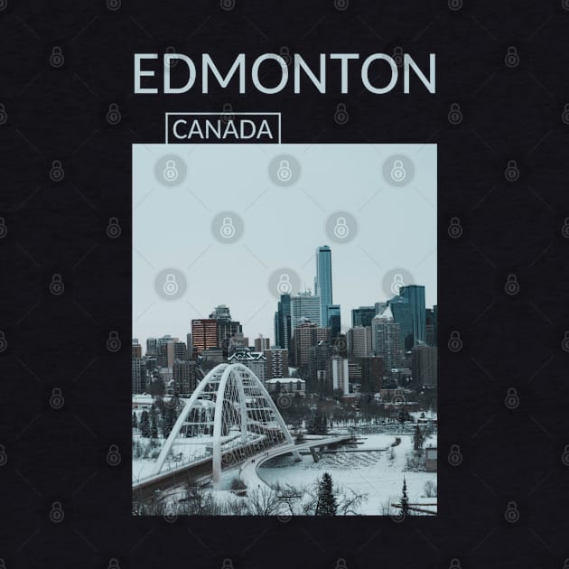 Edmonton Alberta Canada Cityscape Skyline Gift for Canadian Canada Day Present Souvenir T-shirt Hoodie Apparel Mug Notebook Tote Pillow Sticker Magnet by Mr. Travel Joy